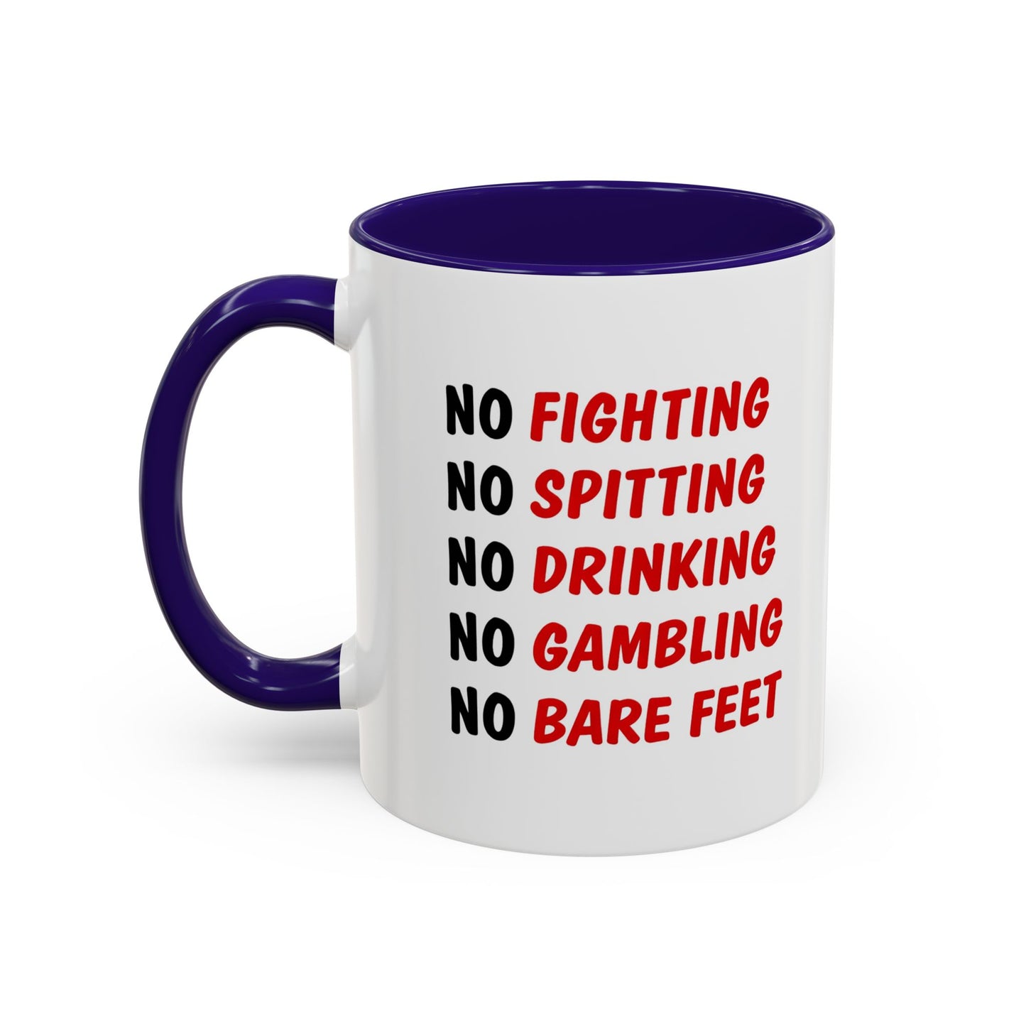 No Rules List Coffee Mug — Funny 'No Fighting, No Spitting, No Drinking…' Novelty Mug