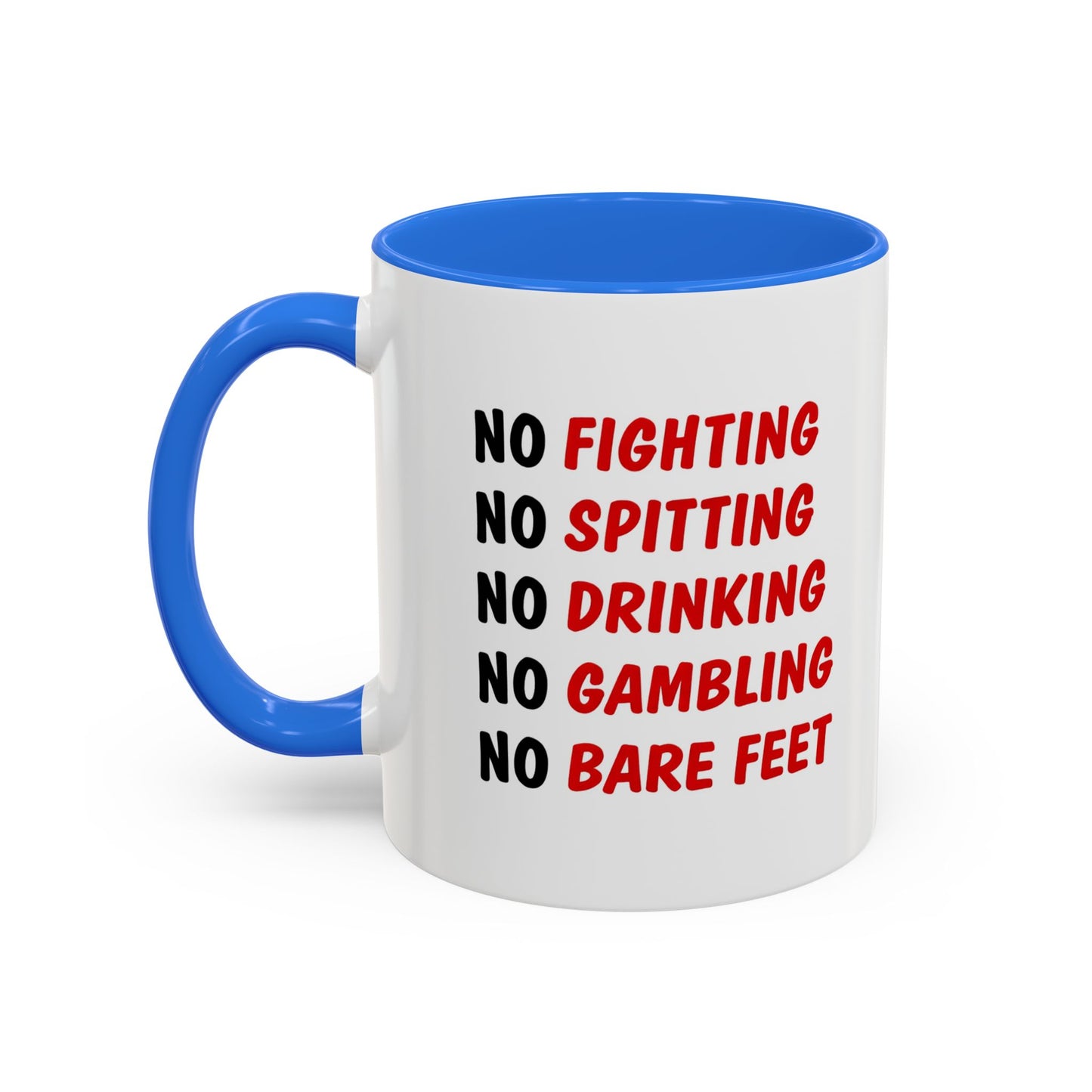 No Rules List Coffee Mug — Funny 'No Fighting, No Spitting, No Drinking…' Novelty Mug
